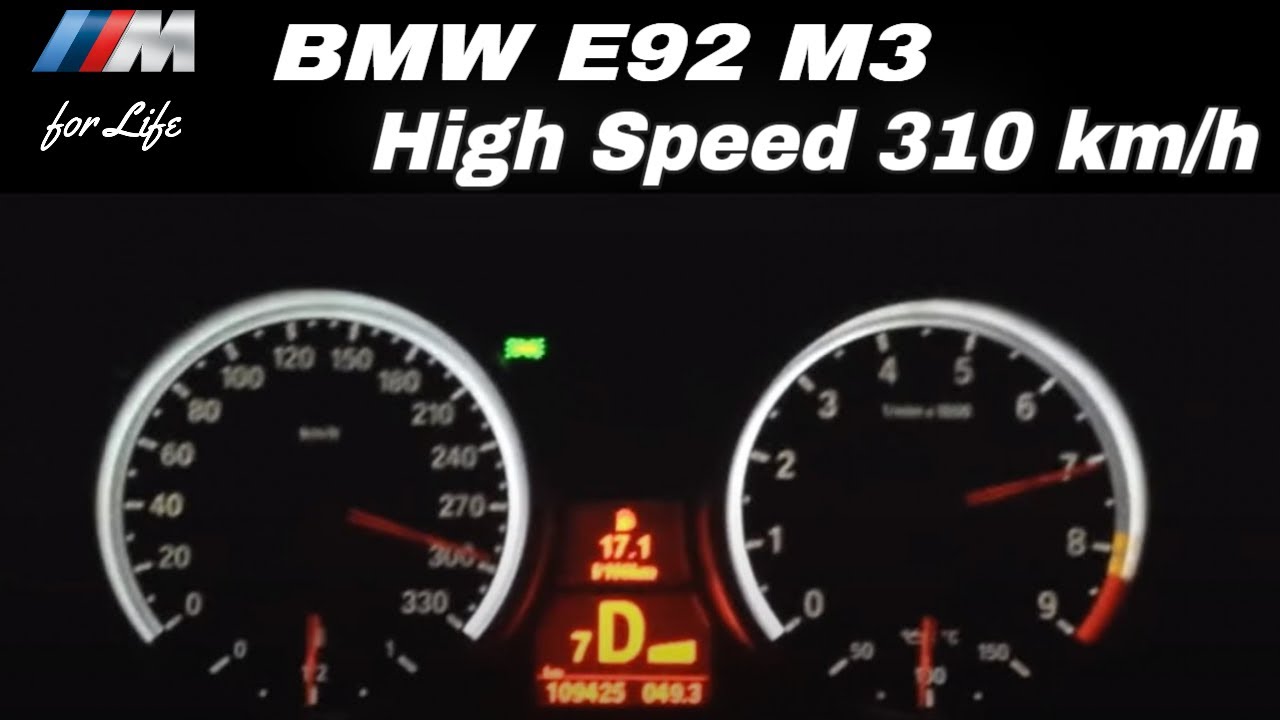 BMW E92 M3 - Tacho VMAX - (120 - 310 km/h) German | Highway | Autobahn -  YouTube