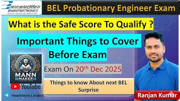 Safe Score to Qualify in BEL Probationary Engineer Exam | Last Guidance & Important Topics | Cut Off