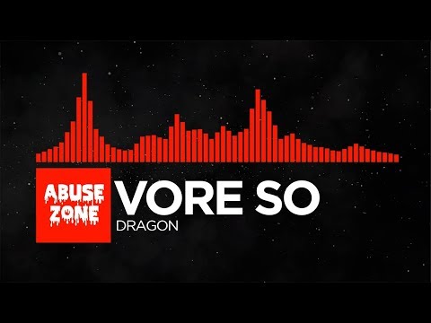 [Halftime] - Vore So - Dragon [Abuse Zone Release]