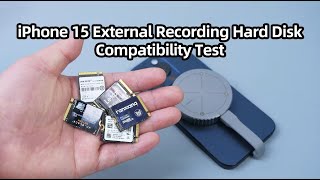 iPhone15pro External Recording 2230 SSD Hard Disk Compatibility Test