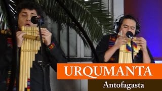 Miniatura del video "URQUMANTA -  ANTOFAGASTA"