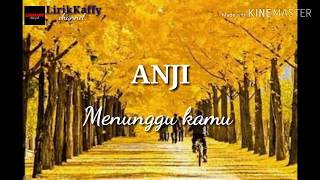 Anji - Menunggu Kamu.. ( .VIDIO LYRIC!!! )