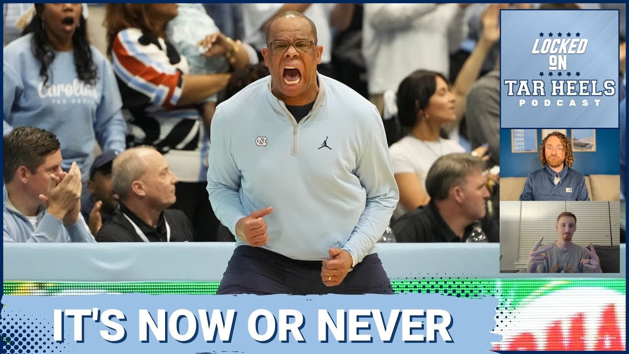 Video: Locked On Tar Heels - Now or Never for UNC at the ACC Tournament Video: Locked On Tar Heels - Now or Never for UNC at the ACC Tournament