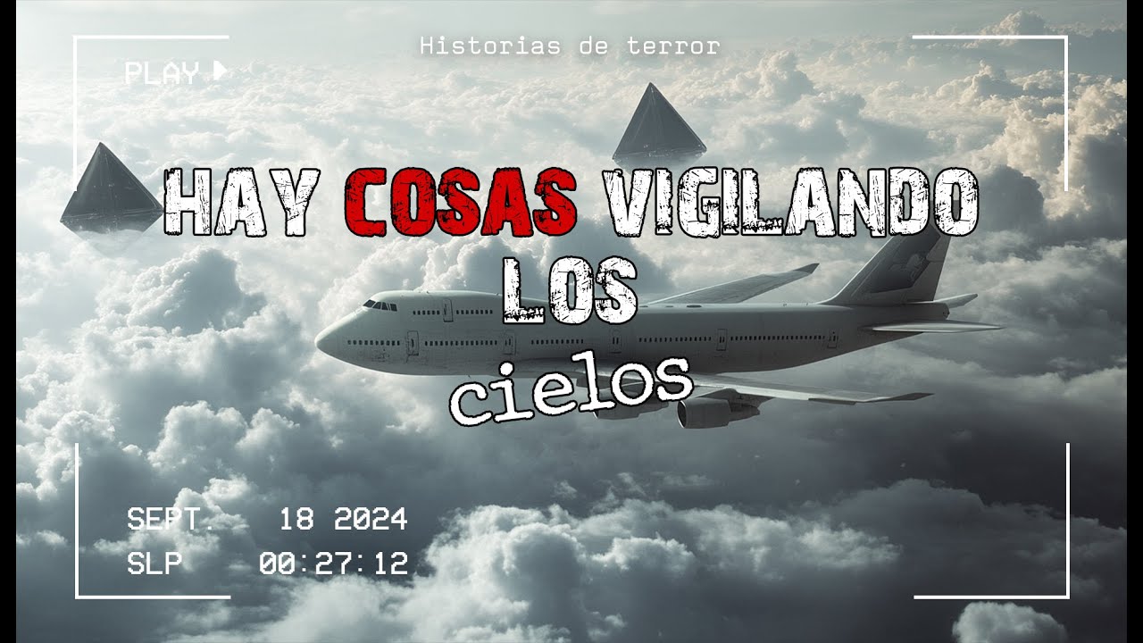 Están en los cielos de todo el mundo... y estas son sus historias │Horror cósmico │ Suspenso