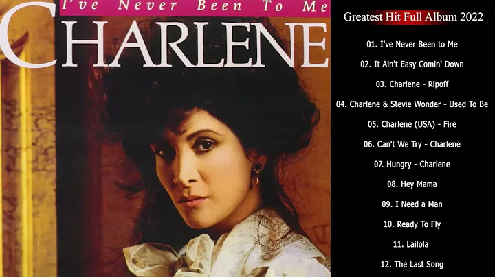 CHARLENE Greatest Hits Playlist - The Best Songs o...