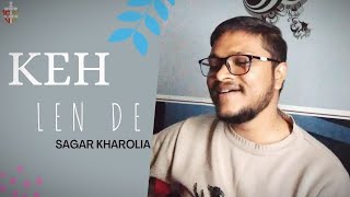 Kaka  keh len de |Sagar kharolia guitar cover|