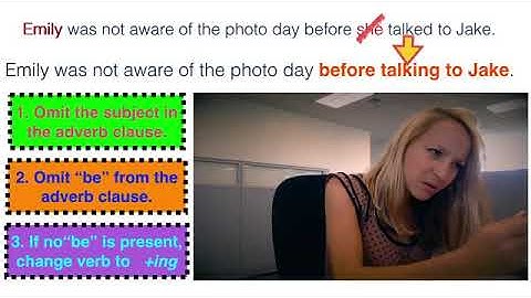 Reduced adverb clauses part 2