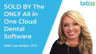 The ONLY All in One Cloud Dental Software - tab32 Customer Review
