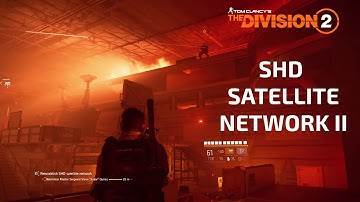 The  Division 2 Activate SHD Satellite Network II - 1440p60fps PC gameplay