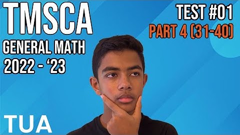 TMSCA General Math 2022-2023 Test #01 Part 4