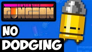 Can You Beat Enter the Gungeon Without Dodge Rolling? - No Dodge Roll Challenge