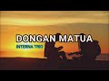 Dongan Matua INTERNA TRIO LIRIK LAGU Dongan Matua INTERNA TRIO LIRIK LAGU