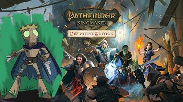 Pathfinder Kingmaker - Session 17