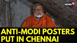 Lok Sabha Elections | Anti-Modi Posters Put In Chennai Ahead Of Modi