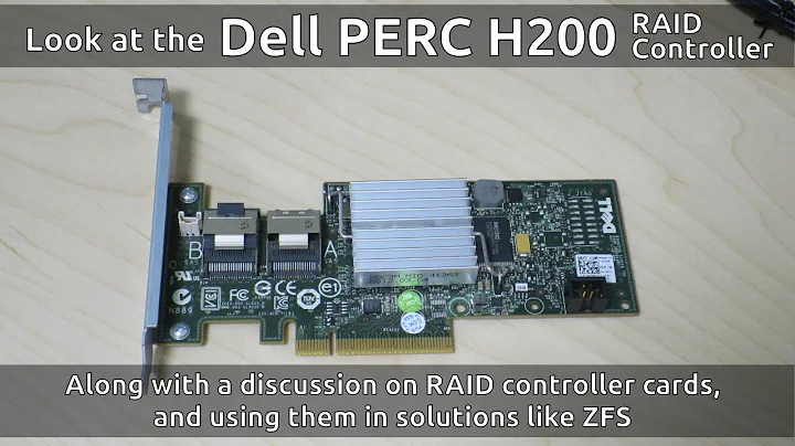 Dell PERC H200 RAID controller: a look and discussion of RAID cards