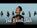 Yaa RasulAllah | Cover | Valdy Nyonk &amp; Anak-anak Sholeha