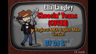 Ella Langley - Choosin Texas (Male Version) ENGLISH Regional Mexican (KARAOKE COVER)