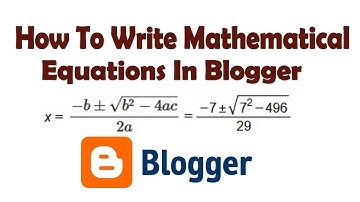 How To Write Mathematical Equations In Blogger | LaTeX | Hindi 2021