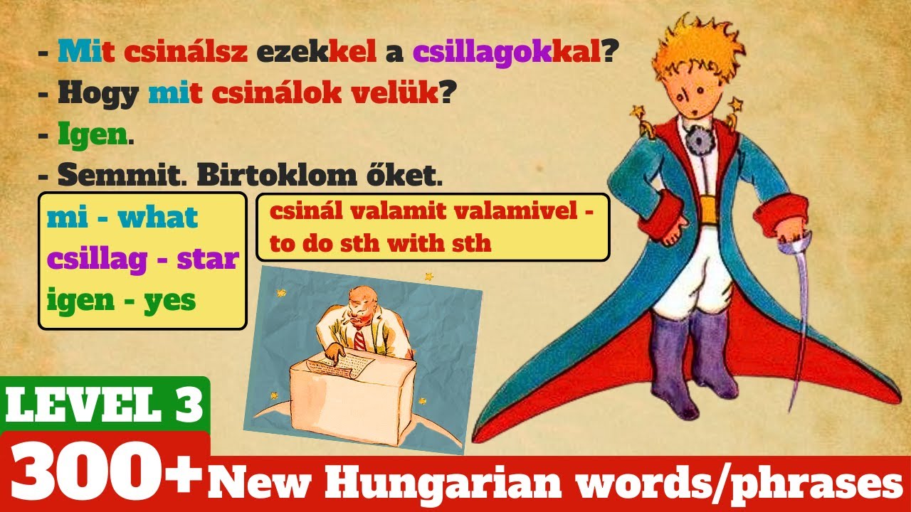 ⭐ The Little Prince - LEVEL 3 | 300+ Hungarian Words