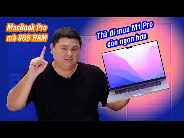 Thà mua MacBook Pro lùi 1-2 đời còn hơn mua MacBook Pro 8GB?