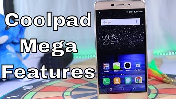 12 Best Features of Coolpad Mega 2.5D