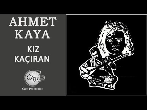 Kız Kaçıran (Ahmet Kaya)