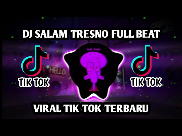 DJ SALAM TRESNO FULL BEAT X PAK CEPAK JEGER VIRAL TIKTOK 🎶🎧 class=