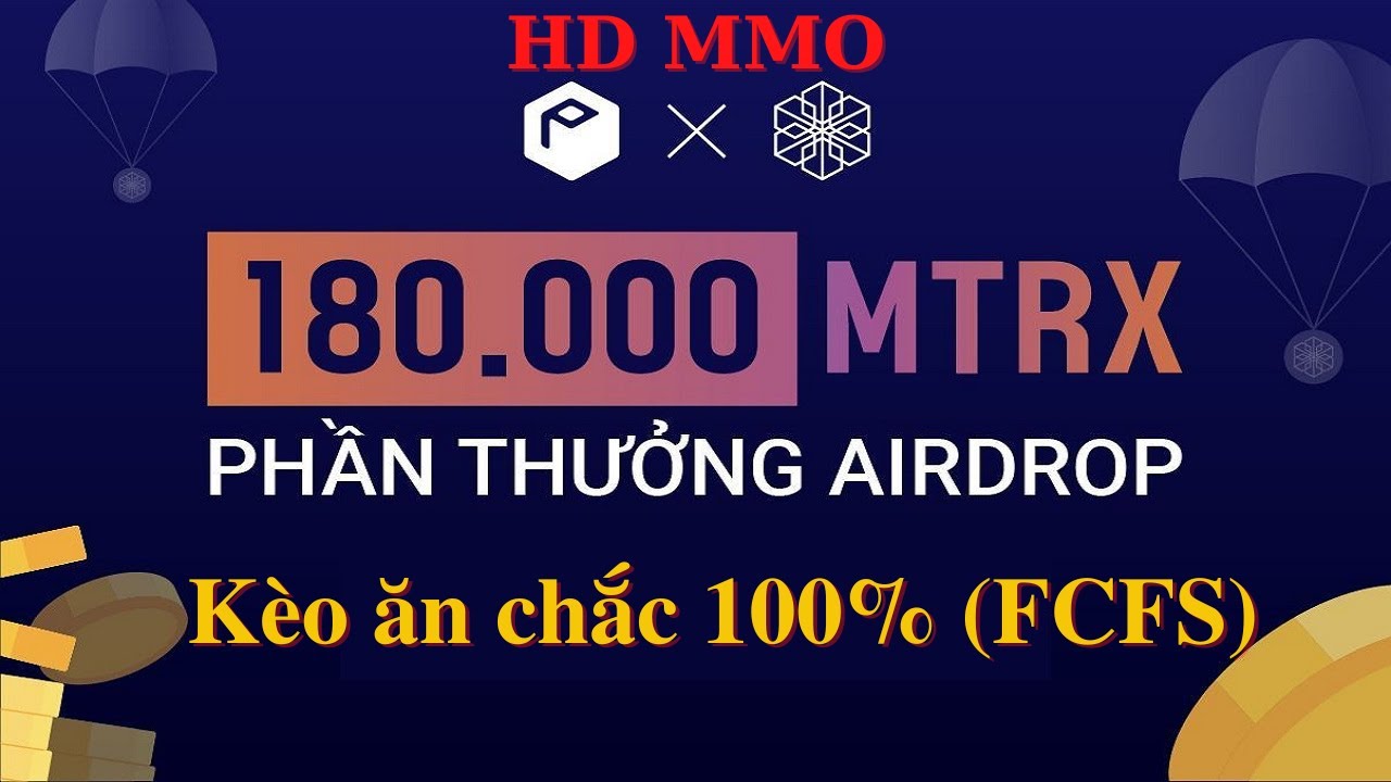 Airdrop (Ăn chắc 100%): Ăn chia 180,000 TOKEN MTRX (ProBit Global x Metarix IEO)