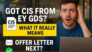Got CIS - Candidate information sheet from EY GDS  What next!