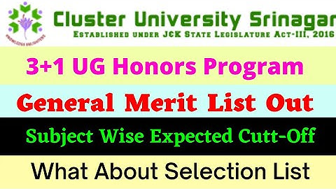 Cluster University Srinagar 3+1 Ug Honors Merit List | Subject Wise Expected Cutt-Off|Selection List