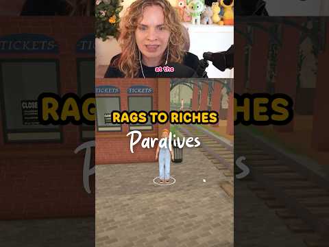 rags to riches in PARALIVES???