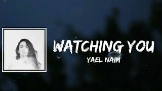 Yael Naim - Watching You Lyrics