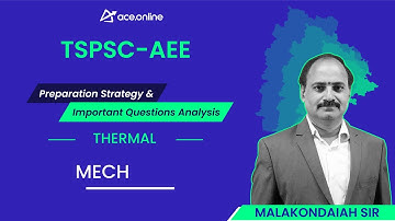 Thermal - Preparation Strategy & Imp Question Analysis - TSPSC AEE | Malakondaiah sir | ACE Online