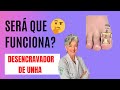 Aparelho Que Promete Desencravar a Unha Será Que Funciona?