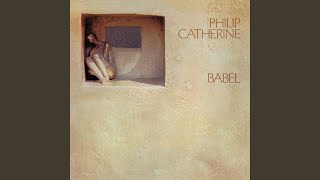 Video thumbnail of "Philip Catherine - Babel"