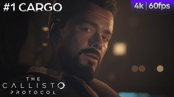 The Callisto Protocol | Chapter #1 CARGO | Full Gameplay / Walkthrough