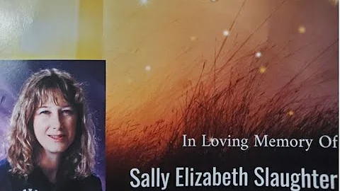 SALLY ELIZABETH SLAUGHTER EULOGY