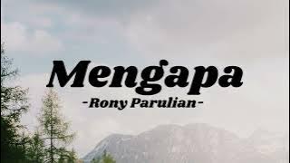 Download lagu Rony Parulian - Mengapa