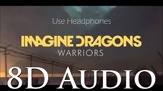 Imagine Dragons - (8D Audio) Warriors