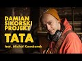 Damian sikorski projekt feat micha kowalonek  tata official lyric