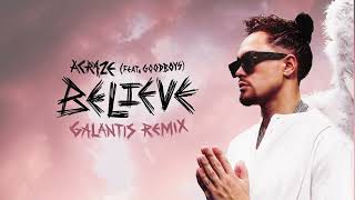 ACRAZE - ACRAZE - Believe ft. Goodboys (Galantis Remix) Resimi