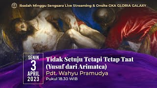 Kebaktian Minggu Sengsara GKA Gloria Galaxy - 03 April 2023