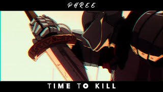 PHREE - TIME TO KILL