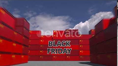 Containers with BLACK FRIDAY Text and Flags of China | Motion Graphics - Envato elements