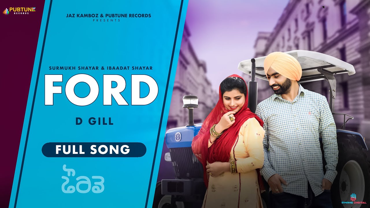 Ford  Surmukh Shayar  Ibaadat  Shayar  D Gill  Latest Punjabi Songs 2020  New Punjabi Songs