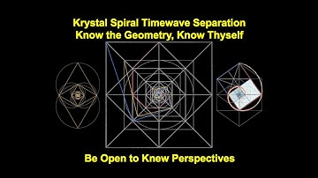 Krystal Spiral Timewave Separation: Know the Geometry, Know Thyself - Be Open to Knew Perspectives