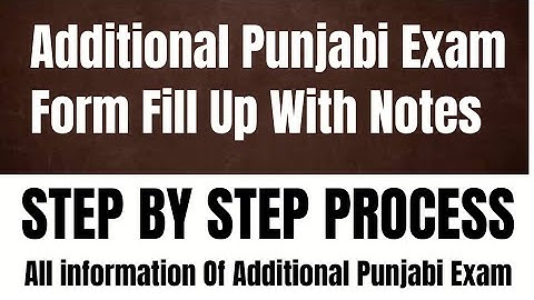 Additional Punjabi Exam Registration Process With Free notes and Form Fill Up
