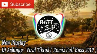 DJ Ashiapp - Viral Tiktok Kejujuran Deng Kenikmatan!! ( Remix Full Bass 2019 )