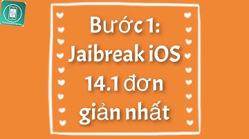 HƯỚNG DẪN JAILBREAK IOS 14.1 - 14.X VÀ BYPASS ICLOUD XÀI SIM