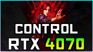 Control | RTX 4070 FPS Test (DLSS ON)